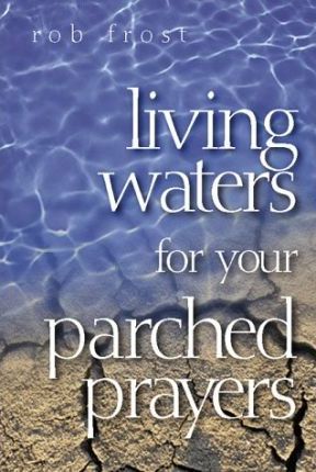 Cover of Living Waters for Your Parched Prayers